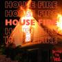 HOUSE FIRE (feat. Rover, KEBB, Mad Ma$e, Cray Chay & Pineapple Eclipse) [Explicit]