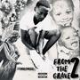 From the Grave 2 (Explicit)