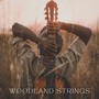 Woodland Strings