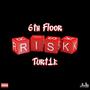 Risk (feat. Turt1e) [Explicit]