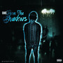 From The Shadows (Explicit)