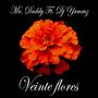 Veinte flores (feat. Dj Yammz) [Explicit]