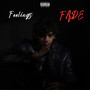 Feelings Fade (Explicit)