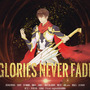 glories never fade 伴奏