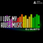 I Love My House Music