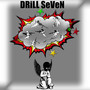 DRiLL SeVeN