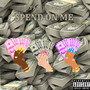 $pend On Me (Explicit)