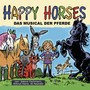 Happy Horses (Das Musical der Pferde)