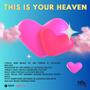 This Is Your Heaven (feat. Latavius Mulzak, Ceron Mays & Madeline Statter)