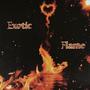 Exotic Flame (Explicit)