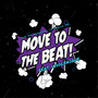 Move To The Beat (Explicit)