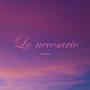 Lo necesario