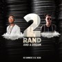 2 Rand & a Dream