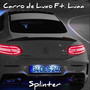 Carro de Luxo (Explicit)