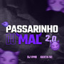 PASSARINHO DU MAL 2.0 (Explicit)