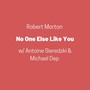 No One Else Like You (feat. Antoine Sieredzki & Michael Dep)