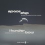 Spaceship / Thunderbow