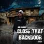 CLOSE THAT BACKDOOR (Explicit)