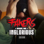 Fakers Make Me Inglorious