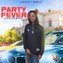 PARTY FEVER (Explicit)