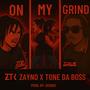 On My Grind! (feat. Tone Da Boss) [Explicit]
