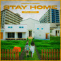 Stay Home (feat. 13ELL & WAWA)