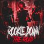 Rookie Down The Road (Explicit)