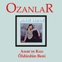 Asım'ın Kızı - Öldürdün Beni