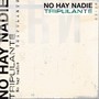 No Hay Nadie