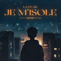 Je m'isole (Explicit)