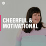 Cheerful and Motivational