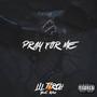 Pray For Me (feat. Ayelius) [Explicit]