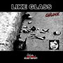 Like Glass (Explicit)