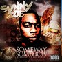 SomeWay Some How (Produced By Sunny Zoe)