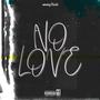 No Love (Explicit)