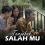 Terjebak Salahmu