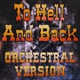To Hell And Back (Epic Western Version) (Orchestral Version)