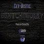 DONTCHUWORRY (Explicit)