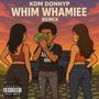 Whim whamiee (Remix) [Explicit]