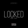 LOCKED (feat. ZUTE) [Explicit]