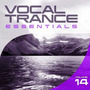 Vocal Trance Essentials Vol. 14