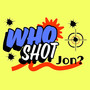 Who Shot Jon (Explicit)