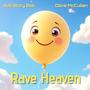 Rave Heaven (I Am a Raver)