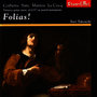 Folias! - Virtuoso guitar music of C17th on period instruments