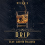 Drip (Explicit)