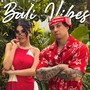 Bali Vibes (feat. Mubinlolo)