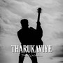 Tharukaviye (Explicit)