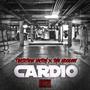 Cardio (feat. The Hoodies) [Explicit]