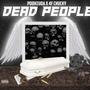 Dead People (feat. 4f Chukky) [Explicit]