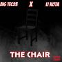 The Chair (feat. Big Tec23) [Explicit]